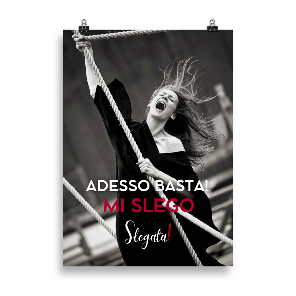 Poster “Adesso basta! Mi slego” (V3) - Ancore SLEGATA! - immagine 3