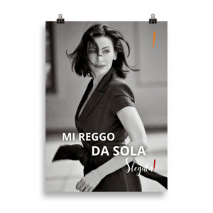 Poster “Mi reggo da sola” (V4) - Ancore SLEGATA!