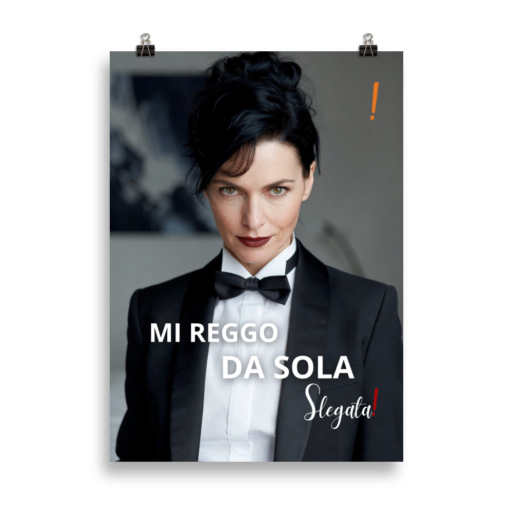 Poster "Mi reggo da sola" (V1) - Ancore SLEGATA!