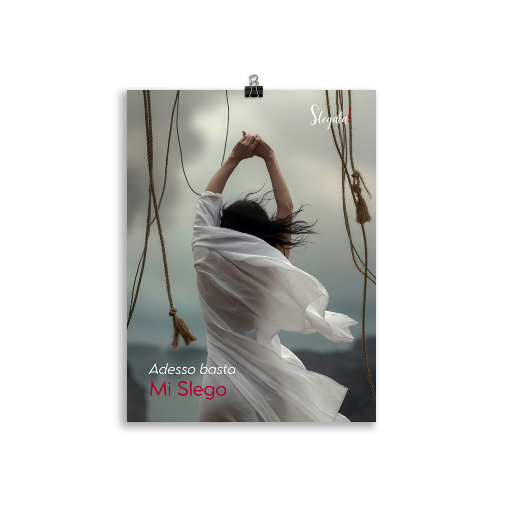 Poster “Adesso basta! Mi slego” (V6) – Ancore SLEGATA! - immagine 3