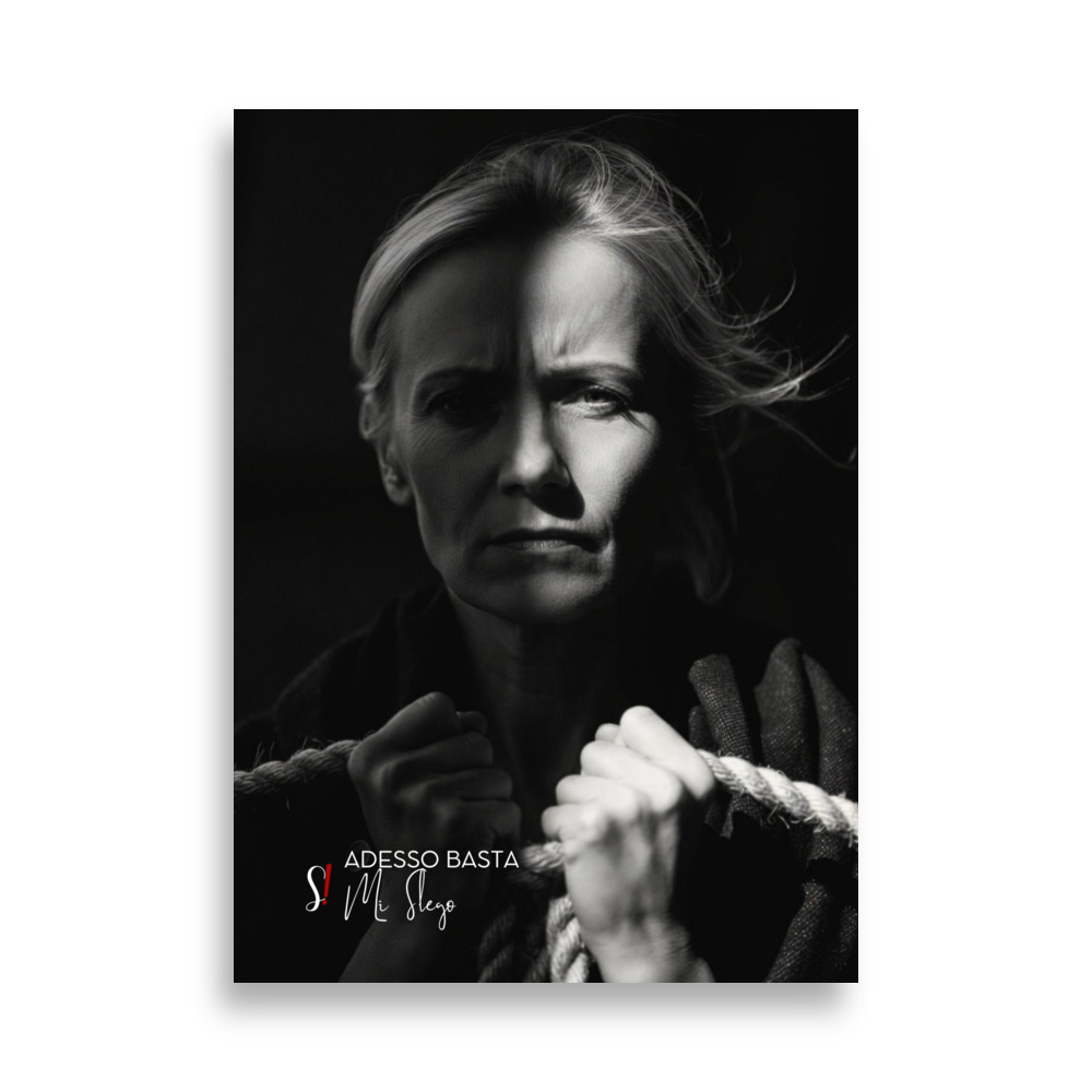 Poster "Adesso basta! Mi slego" (V4) - Ancore Slegata! 1 Donna con espressione intensa e ombre, corda in mano.