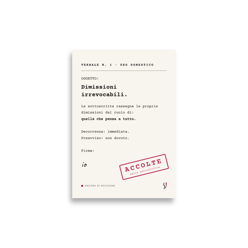 Poster «Dimissioni irrevocabili» 2 Poster «Dimissioni irrevocabili» di Slegata!, verbale tipografico con timbro rosso