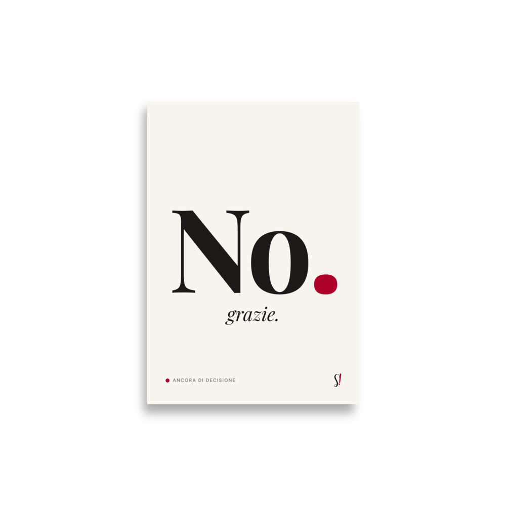 Poster «No. grazie.» 2 Poster «No. grazie.» di Slegata!, scritta tipografica grande con punto rosso