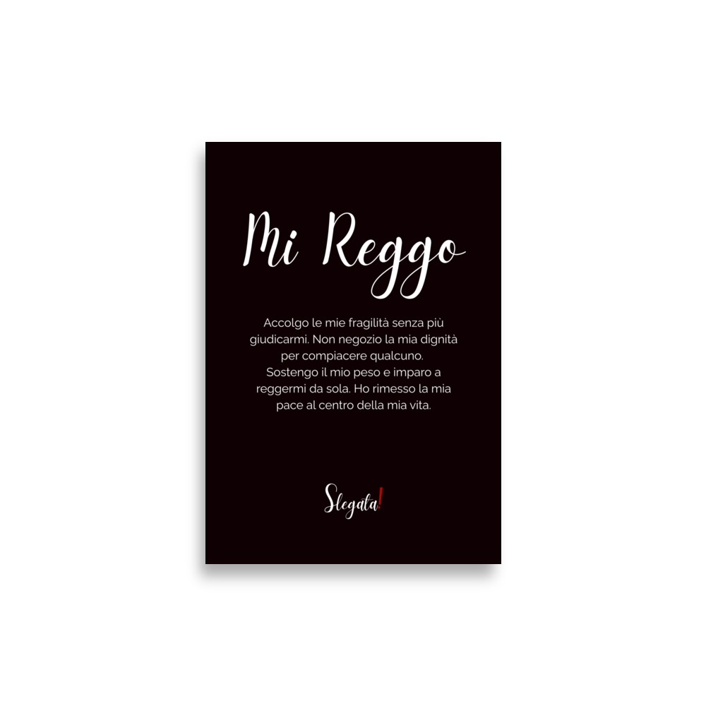 Poster «Mi reggo» 2 Poster «Mi reggo» di Slegata!, scritta bianca in corsivo e testo su fondo nero, formato 21×30