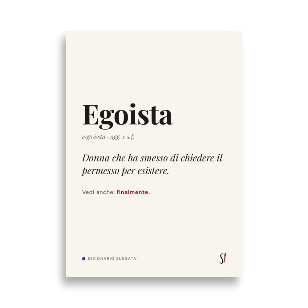 Poster «Egoista» di Slegata!, definizione tipografica in stile dizionario